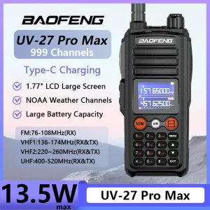 Baofeng UV-27 Pro Max Walkie Talkie 3-Band USB-C Charging High Power FM Radio NOAA 999 Channel Two Way CB Radio Long Range DTMF